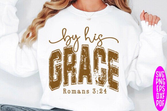 By His Grace SVG: Faith-Based Graphics for T-Shirt Designs