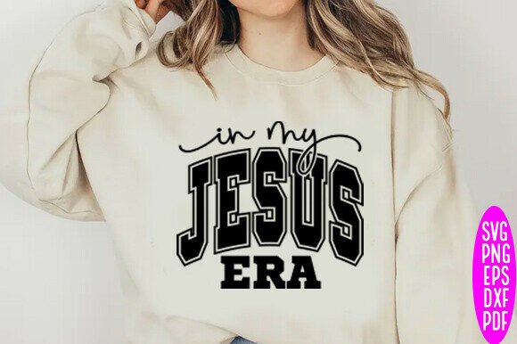 In My Jesus Era SVG: Graphics for T-Shirt Designs & Branding