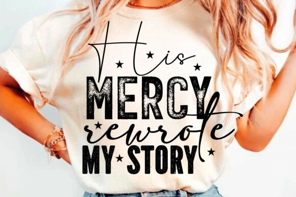 Jesus His Mercy SVG Graphics for T-Shirt Designs