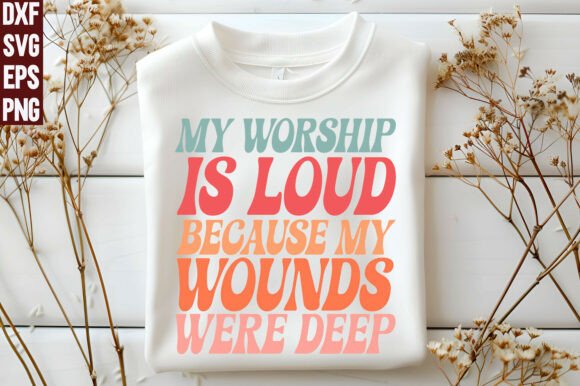 Jesus PNG File My Worship Is Loud SVG Graphics