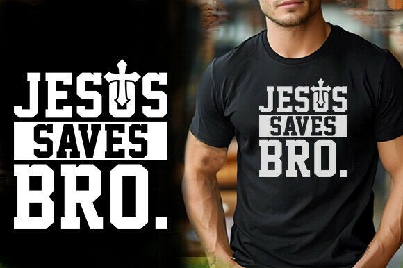 JESUS SAVES BRO Vector Graphics for T-Shirt Designs