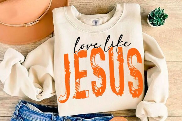 Love Like Jesus SVG Graphics for T-Shirt Designs